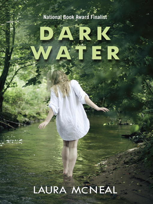 Title details for Dark Water by Laura McNeal - Available